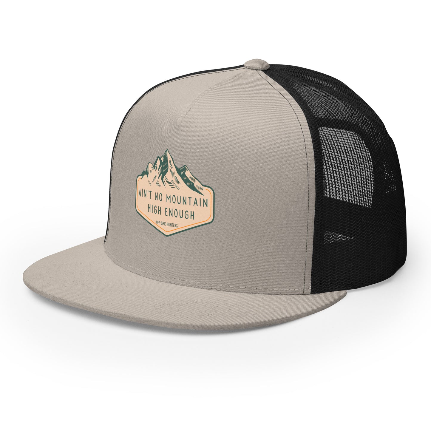 Ain't No Mountain High Enough Trucker Hat