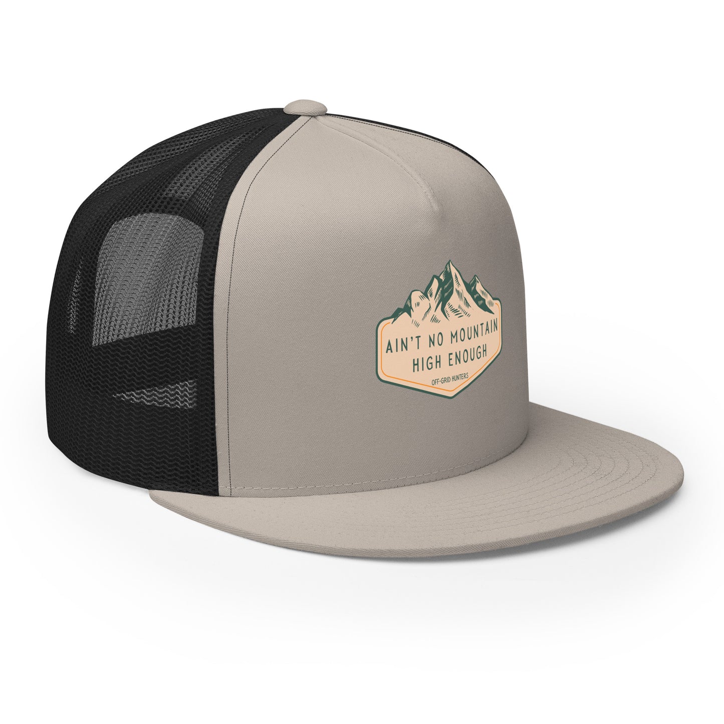 Ain't No Mountain High Enough Trucker Hat