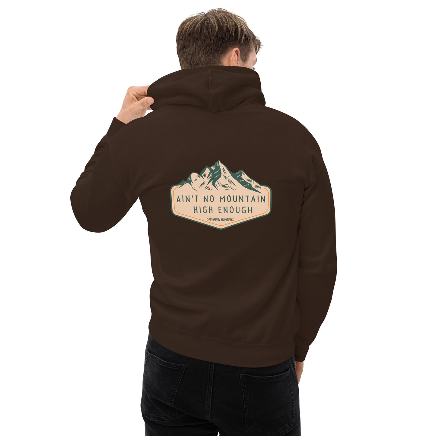 Ain't No Mountain High Enough Hoodie