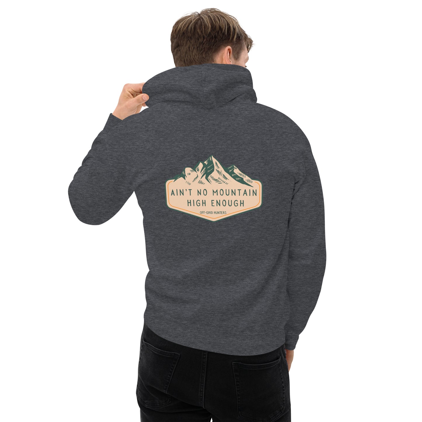 Ain't No Mountain High Enough Hoodie