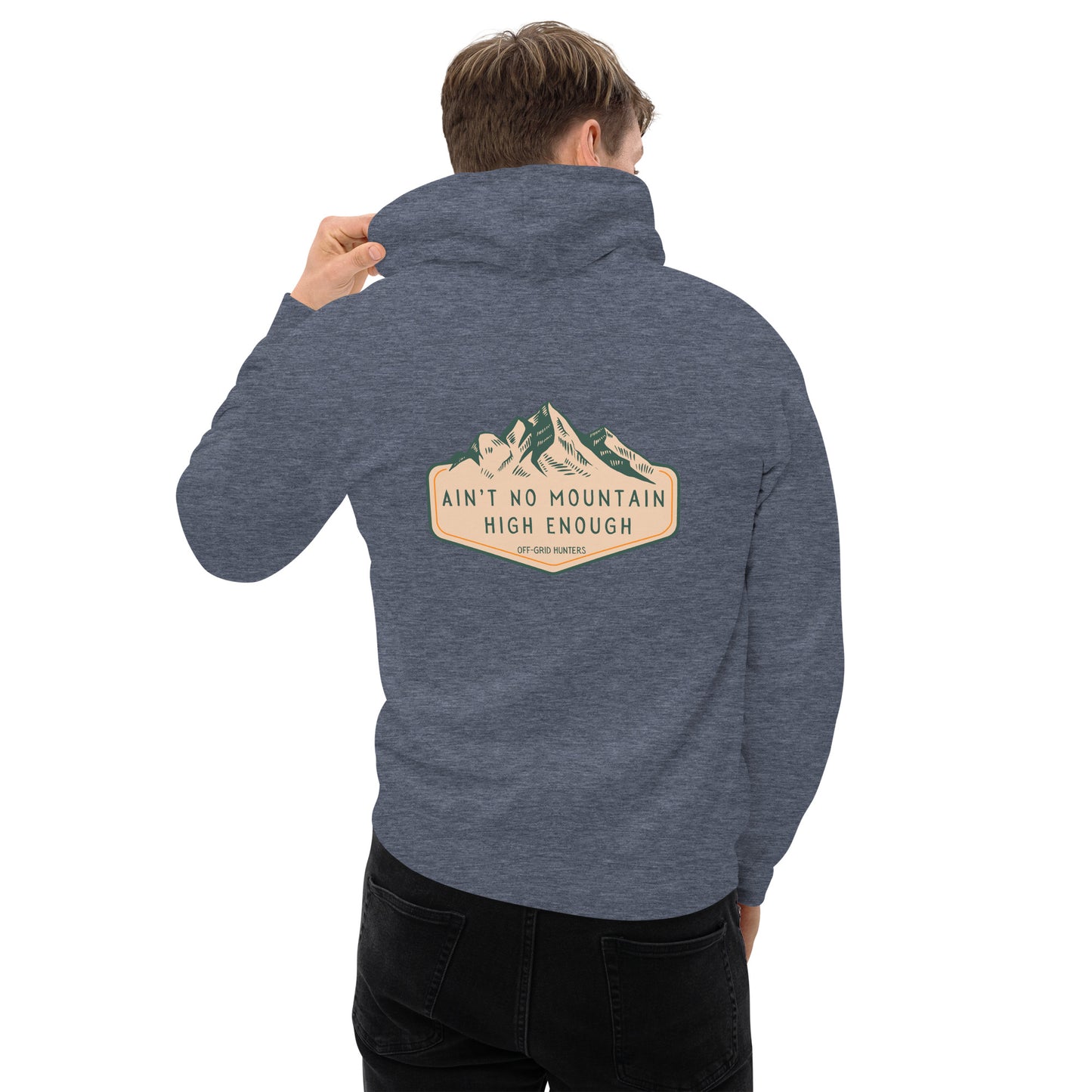 Ain't No Mountain High Enough Hoodie