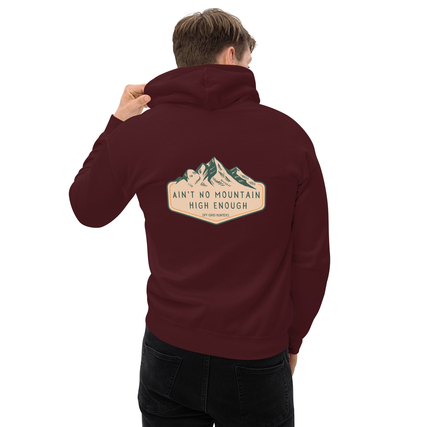 Ain't No Mountain High Enough Hoodie