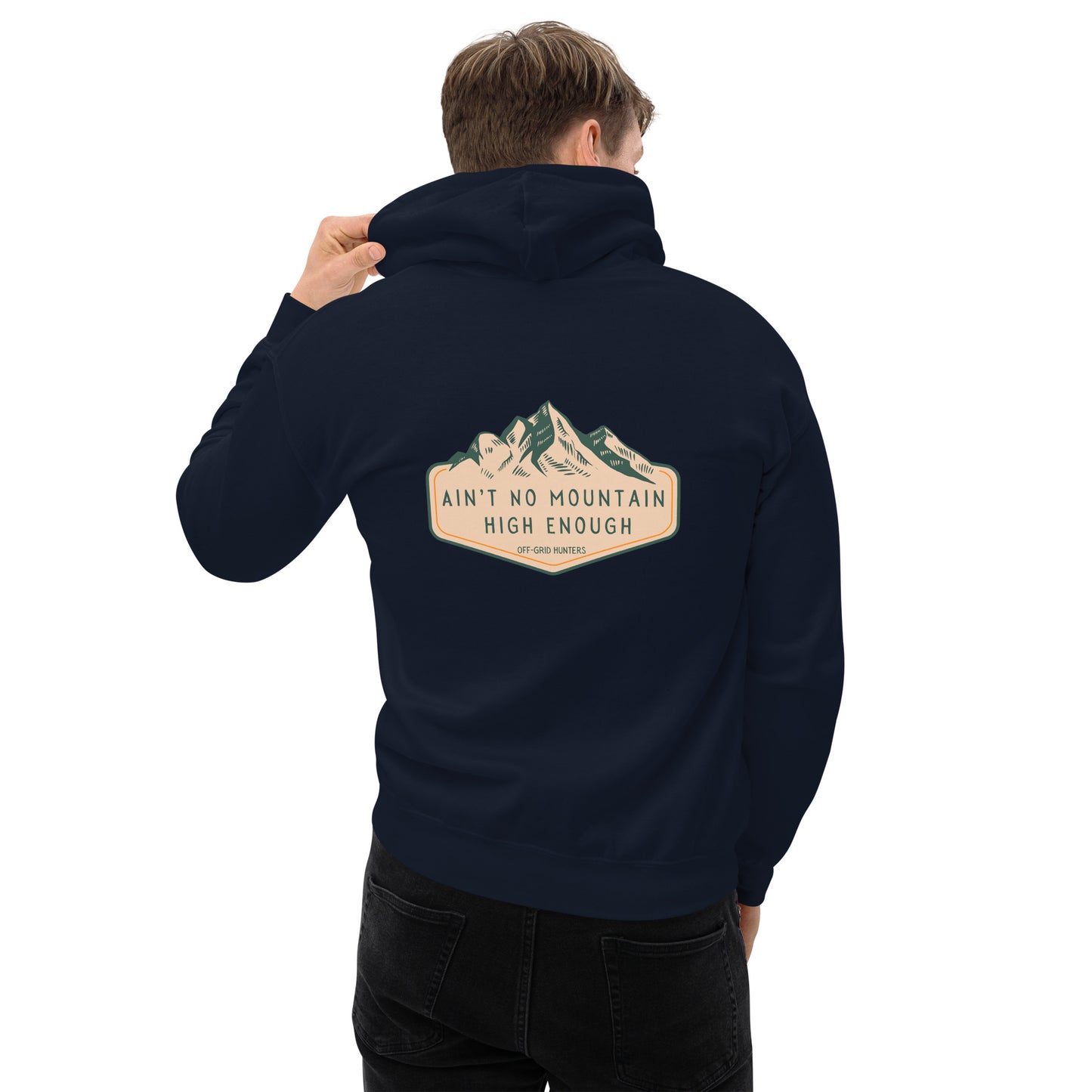 Ain't No Mountain High Enough Hoodie